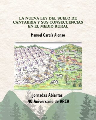 la nueva ley del suelo de Cantabria y sus consecuencias en el medio rural