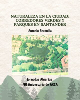 Naturaleza en la ciudad corredores verdes y parques en santander ARCA